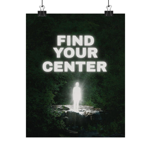 "FIND YOUR CENTER"