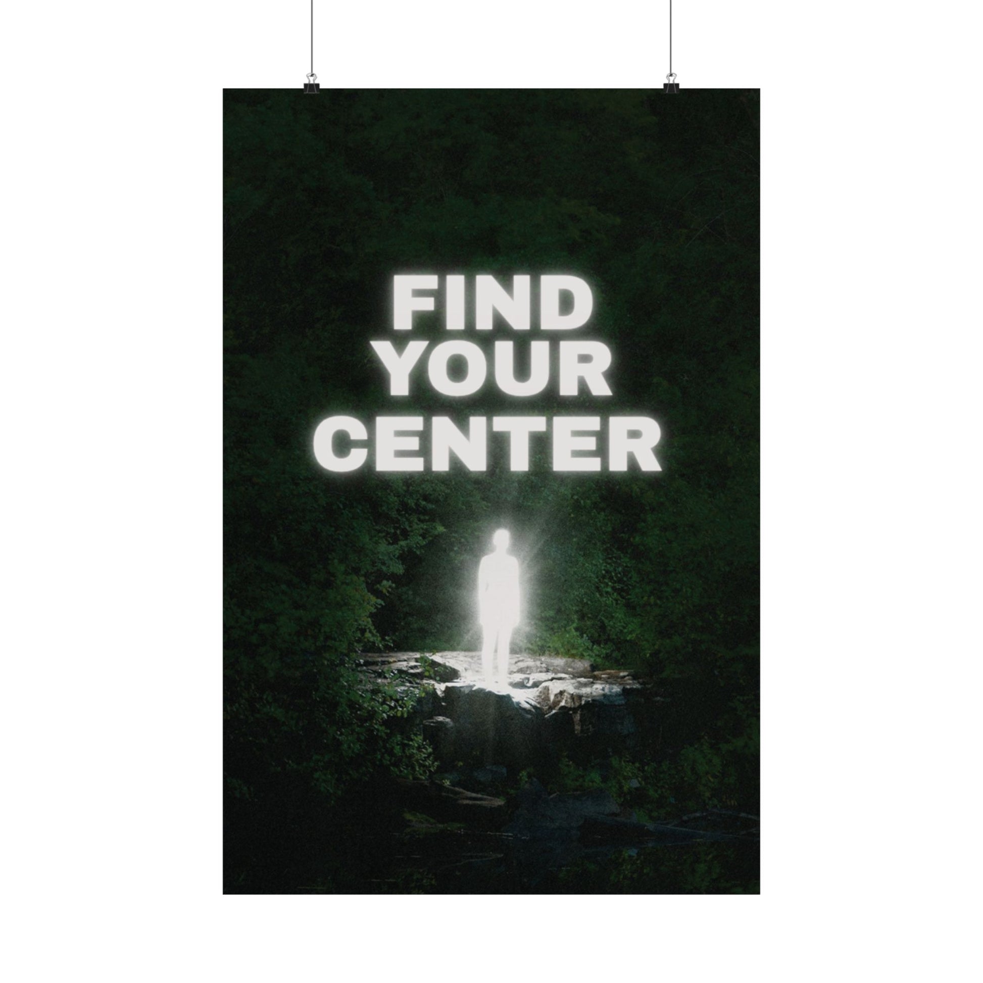 "FIND YOUR CENTER"