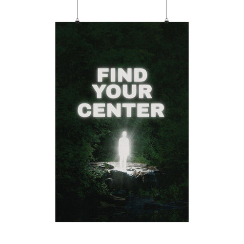 "FIND YOUR CENTER"